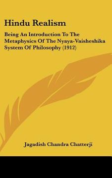 portada hindu realism: being an introduction to the metaphysics of the nyaya-vaisheshika system of philosophy (1912) (en Inglés)
