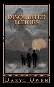 portada Disquieted Echoes: Chronicles of a Corrupted Soul (en Inglés)