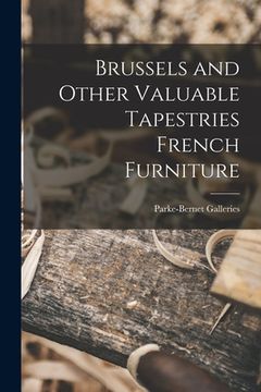 portada Brussels and Other Valuable Tapestries French Furniture (en Inglés)
