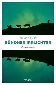 portada Bündner Irrlichter: Kriminalroman (Bündner Krimi) (en Alemán)