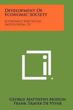 portada development of economic society: economics and social institutions, v1 (in English)