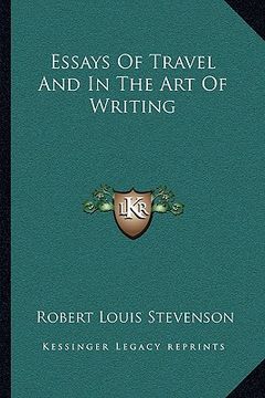 portada essays of travel and in the art of writing