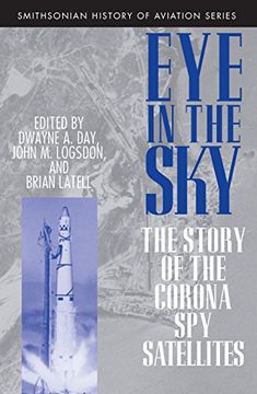 portada Eye in the Sky: The Story of the Corona spy Satellites (Smithsonian History of Aviation & Spaceflight s. ) (en Inglés)
