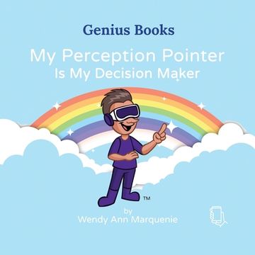 portada My Perception Pointer Is My Decision Maker (en Inglés)