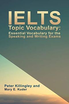 portada Ielts Topic Vocabulary: Essential Vocabulary for the Speaking and Writing Exams (en Inglés)