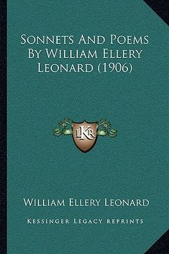 portada sonnets and poems by william ellery leonard (1906) (en Inglés)