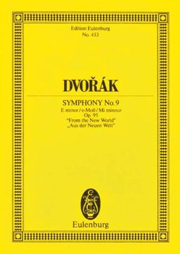 portada symphony no. 9, op. 95 "from the new world": edition eulenburg no. 433 (en Inglés)