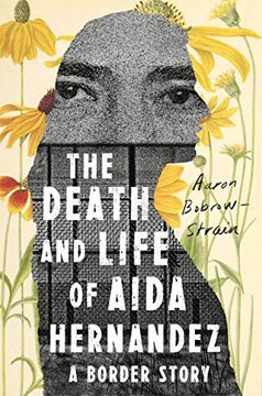 portada The Death and Life of Aida Hernandez: A Border Story (en Inglés)