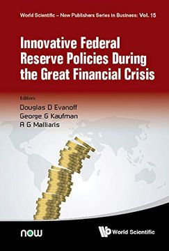 portada Innovative Federal Reserve Policies During the Great Financial Crisis: 15 (World Scientific-Now Publishers Series in Business) (en Inglés)