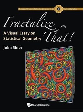 portada Fractalize That!: A Visual Essay on Statistical Geometry (en Inglés)