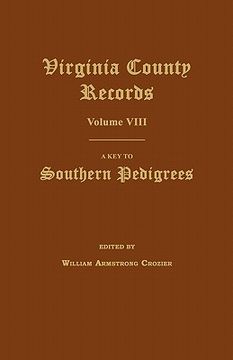 portada virginia county records, volume viii: a key to southern pedigrees