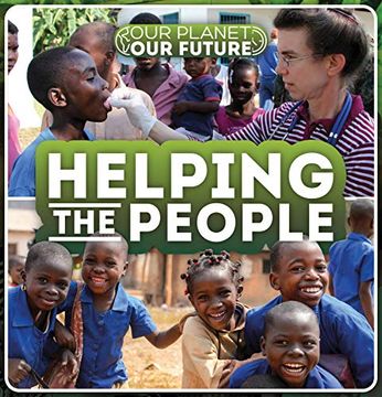 portada Helping the People (Our Planet, our Future) (en Inglés)
