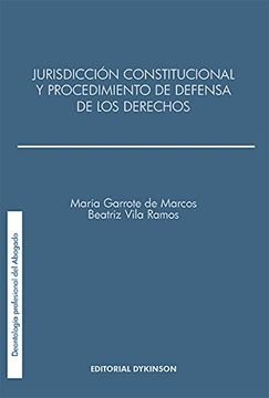 Jurisdicción constitucional y el procedimiento de defensa de los derechos 