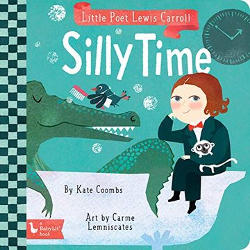 portada Little Poet Lewis Carroll: Silly Time (Baby Lit) (in English)