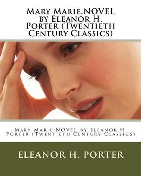 portada Mary Marie.NOVEL by Eleanor H. Porter (Twentieth Century Classics)