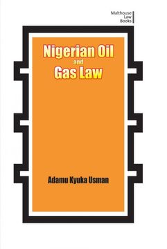 portada Nigerian oil and gas Industry Laws. Policies, and Institutions (en Inglés)