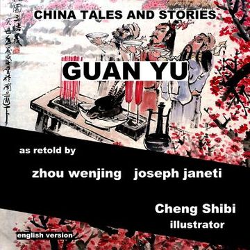 portada China Tales and Stories: GUAN YU: English Version (en Inglés)