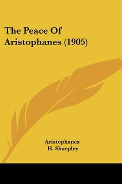 portada the peace of aristophanes (1905) (in English)