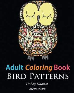 portada Adult Coloring Books: Bird Zentangle Patterns: 51 Beautiful, Stress Relieving Bird Designs