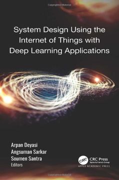 portada System Design Using the Internet of Things with Deep Learning Applications (en Inglés)