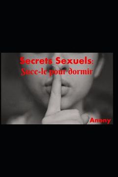 portada Secrets Sexuels: Suce-Le Pour Dormir. (in French)