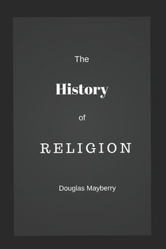 portada The History of Religion: A Graphic Guide (en Inglés)