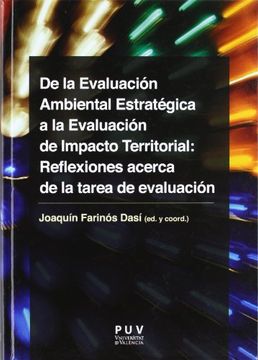 portada De la Evaluación Ambiental Estratégica a la Evaluación de Impacto Territorial: Reflexiones Acerca de la Tarea de Evaluación (in Spanish)