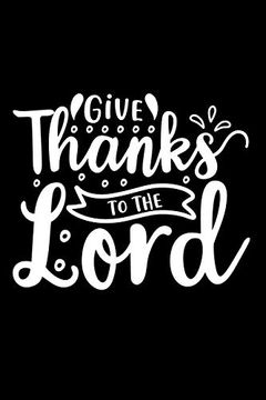 portada Give Thanks to the Lord 