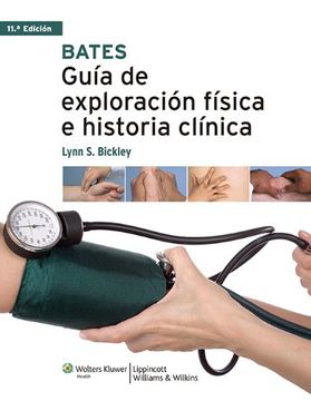 portada Bates. Guia de Exploracion Fisica e Historia Clinica (in Spanish)
