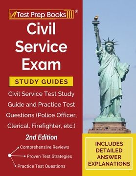 portada Civil Service Exam Study Guides: Civil Service Test Study Guide and Practice Test Questions (Police Officer, Clerical, Firefighter, etc.) [2nd Edition (en Inglés)