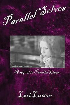 portada Parallel Selves: A Sequel to Parallel Lives (en Inglés)