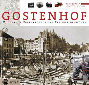 portada Nürnberg-Gostenhof mit Muggenhof, Eberhardshof und Kleinweidenmühle: Geschichte eines Stadtteils (en Alemán)
