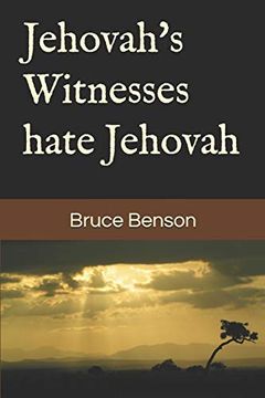 portada Jehovah's Witnesses Hate Jehovah (en Inglés)