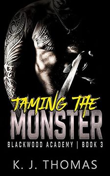 portada Taming the Monster: A High School Bully Romance (Blackwood Academy)