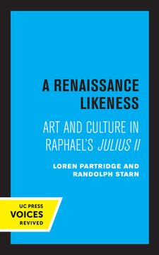 portada A Renaissance Likeness: Art and Culture in Raphael'S Julius ii (Quantum Books) (en Inglés)