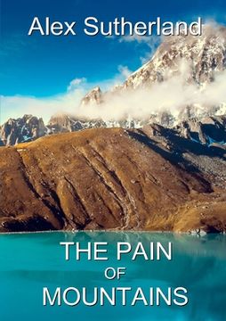 portada The Pain Of Mountains (en Inglés)