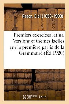 portada Premiers Exercices Latins. Versions et Thèmes Faciles sur la Première Partie de la Grammaire (Langues) (in French)