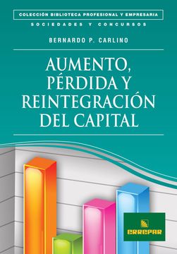portada Aumento Perdida y Reintegracion del Capital (Coleccion  Biblioteca Profesional y Empresaria 