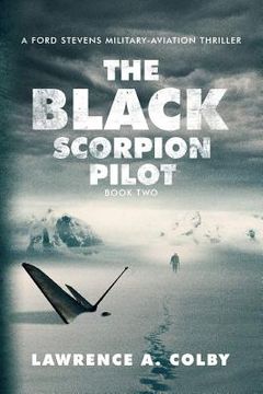 portada The Black Scorpion Pilot: A Ford Stevens Military-Aviation Thriller (in English)