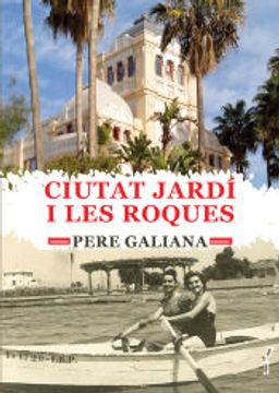 portada Ciutat Jardi i les Roques (in Spanish)