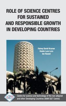 portada Role of Science Centres For Sustained and Responsible Growth in Developing Countries/Nam S&T Centre (in English)