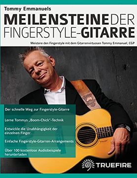 portada Tommy Emmanuels Meilensteine der Fingerstyle-Gitarre: Meistere den Fingerstyle mit dem Gitarrenvirtuosen Tommy Emmanuel, cgp (en Alemán)