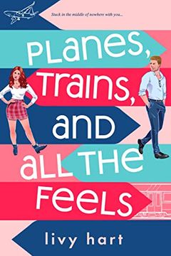 portada Planes, Trains, and all the Feels (en Inglés)
