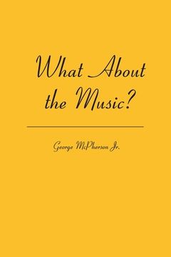 portada What About the Music? (in English)