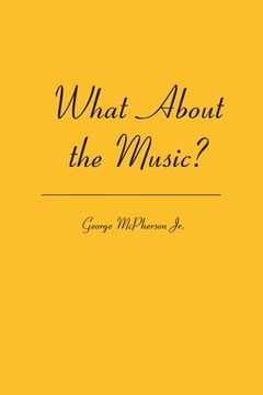 portada What About the Music? (en Inglés)