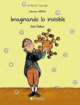 portada Imaginando lo Invisible (Jhon Dalton): (John Dalton): 5 (Genius) (in Spanish)