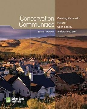 portada Conservation Communities: Creating Value With Nature, Open Space, and Agriculture (en Inglés)