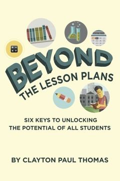 portada Beyond the Lesson Plans: Six Keys to Unlocking the Potential of all Students