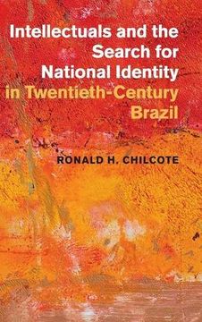 portada Intellectuals and the Search for National Identity in Twentieth-Century Brazil 