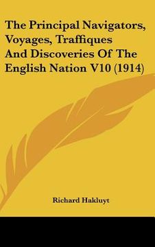 portada the principal navigators, voyages, traffiques and discoveries of the english nation v10 (1914) (en Inglés)